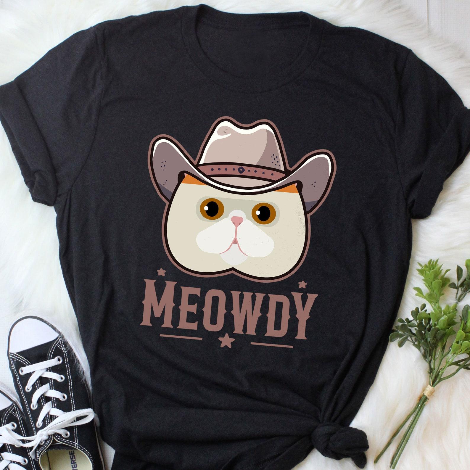 Exotic Shorthair Meowdy Shirt, , , Funny Cowboy Cat Lover Gift, Cute Howdy T-shirt, Pet Cat Mom, Dad Tee, Western Texas Yeehaw Meme 140