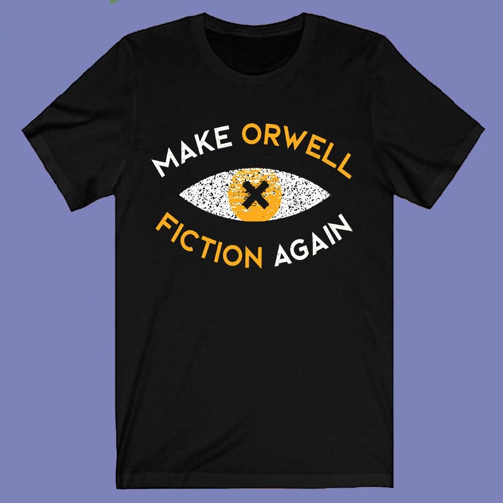 Orwell Fiction Make Great Again Men s Black Size S-3XL S