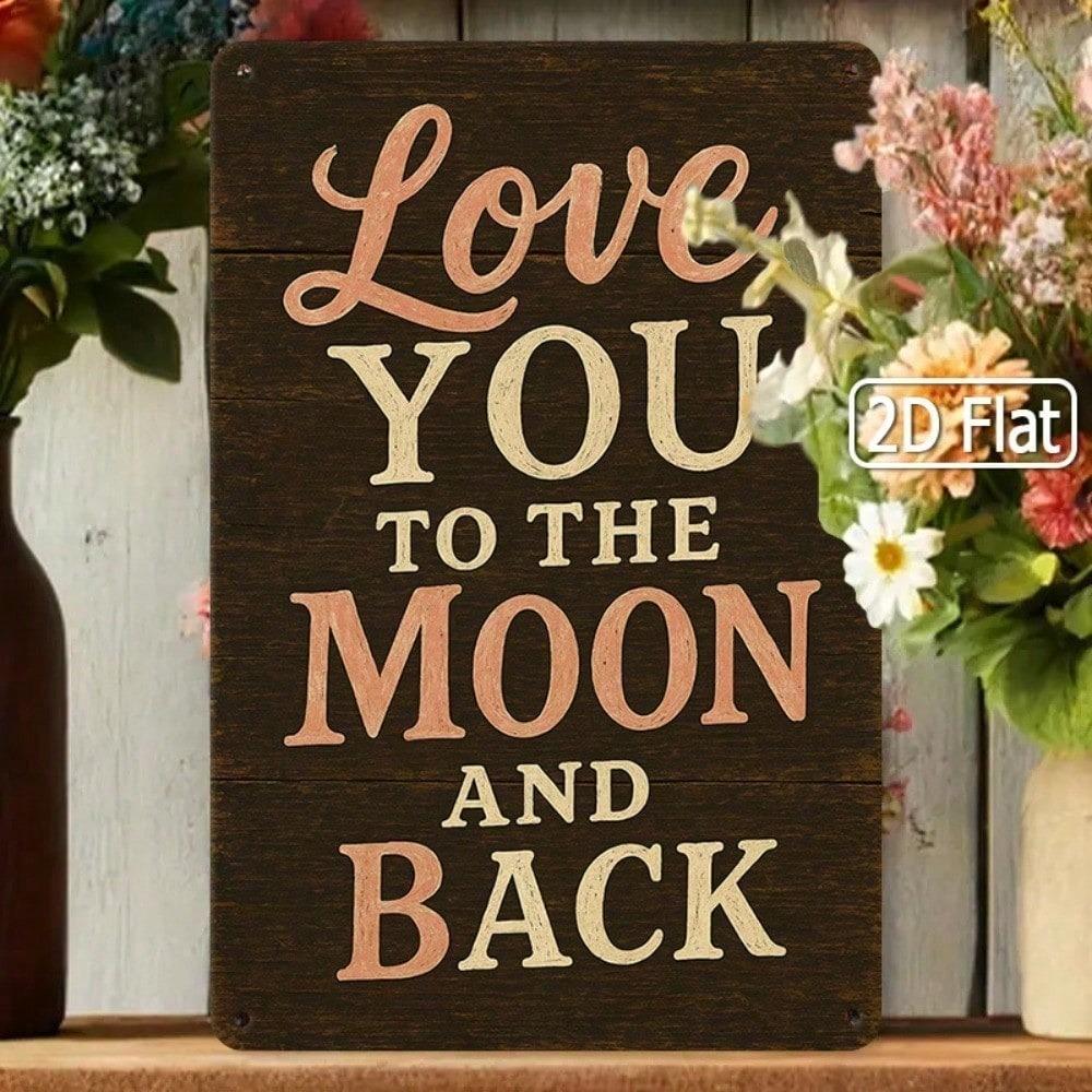 Tin Sign Love You To The Moon Metal Wall Art 8x12 Inches Vintage Romantic Decor Plaque