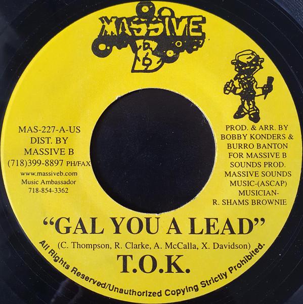

7inch Record T.O.K. - Gal You A Lead MAS227 Massive B 2003 US Reggae, Ska & Dub Used