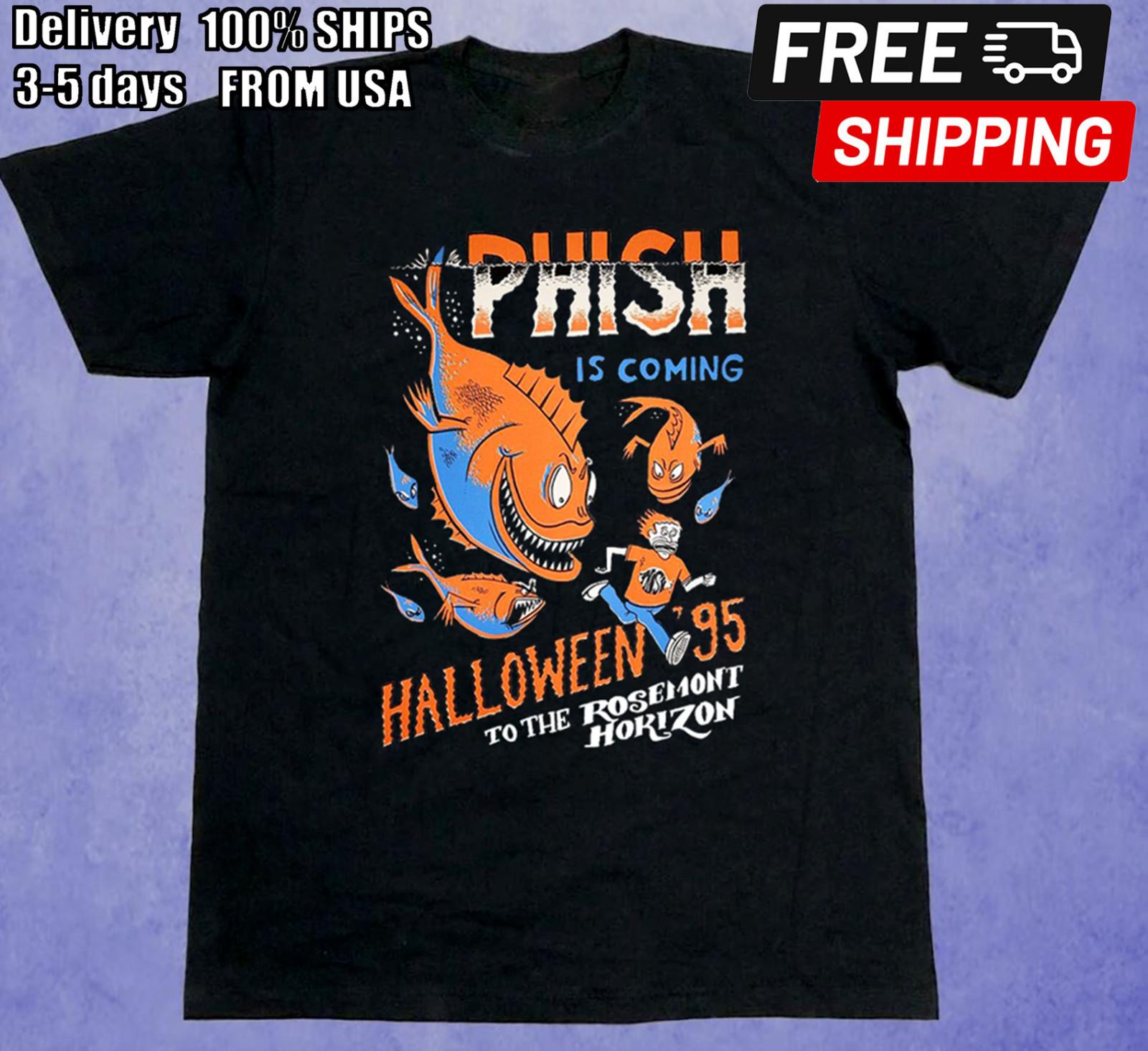 Phish Is Coming Halloween Short Sleeve Tee Unisex Cotton Shirt MK180 S