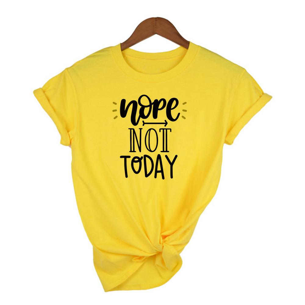 Nope Not Today Women S T Shirt Short Sleeve O Neck Casual 90S Top Female Woman