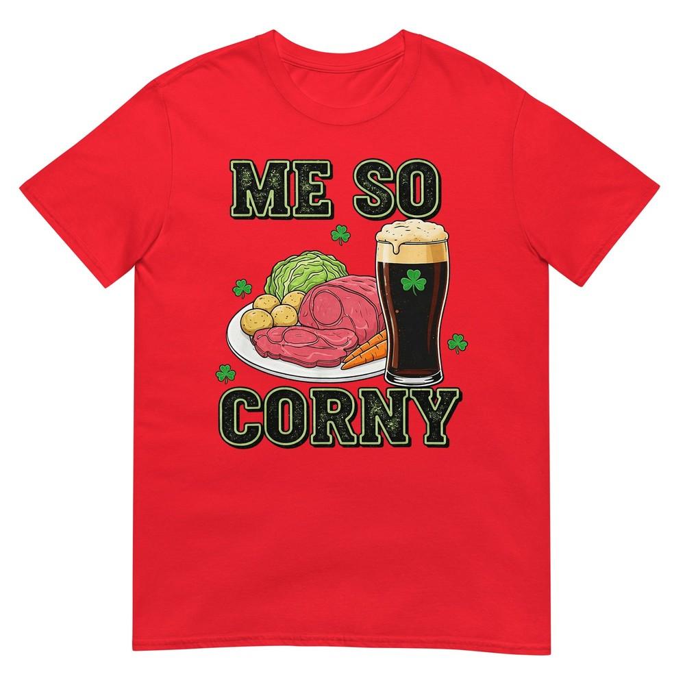 Me So Corny Funny St Patricks Day TShirt S