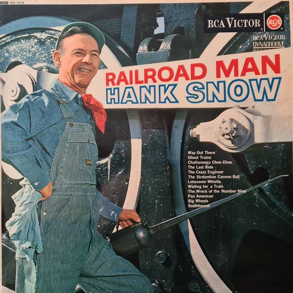 

LP Record HANK SNOW Railroad Man RD7579 RCA Victor 1963 UK CountryFolk Used