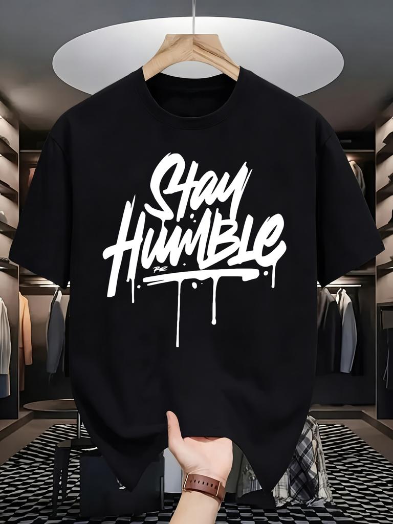 Stay Humble Eyecatching Printing Unisex T Shirts Hip Hop Oneck Short Sleeve Casual Cotton Retro Tee Unisex Fashion Clothing