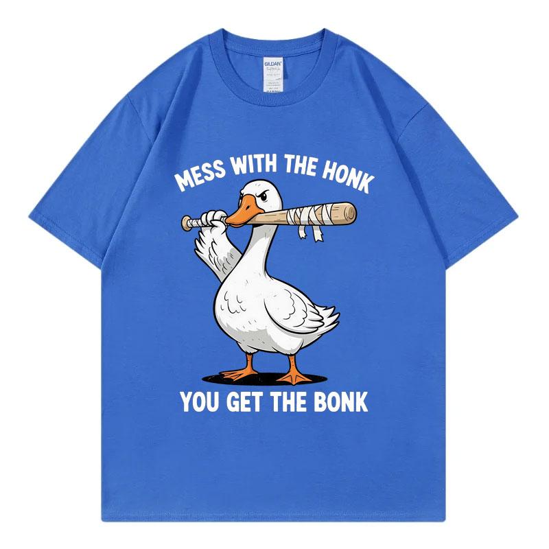 Mess with The Honk You Get The Bonk Funny Goose Meme T-shirt High Quality Fashion Oversized T-shirts Unisex Casual Loose T Shirt