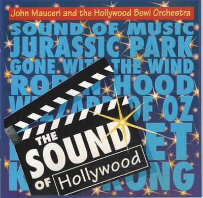 CD JOHN MAUCERI & HOLLYWOOD BOWL ORCHE - The Sound Of Hollywood 4464992 Philips Digital 1995 Europe Soundtracks & Musicals Used