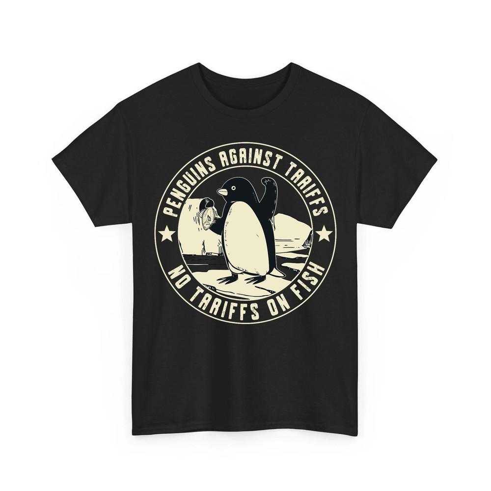Penguins Protest Against Funny Penguin Tariff Unisex TShirt Unisex T-Shirt S