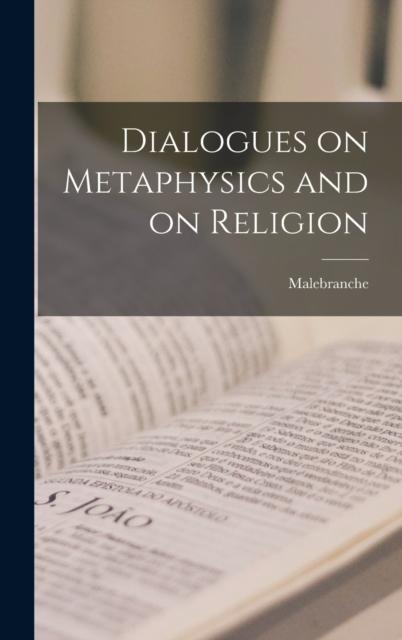 The Dialogues On Metaphysics and On Religion Book