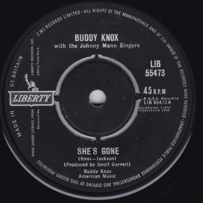 7inch Record BUDDY KNOX, THE JOHNNY MANN SINGERS - She's Gone / Now There's Only Me LIB55473 LIBERTY 1963 UK Rock Used