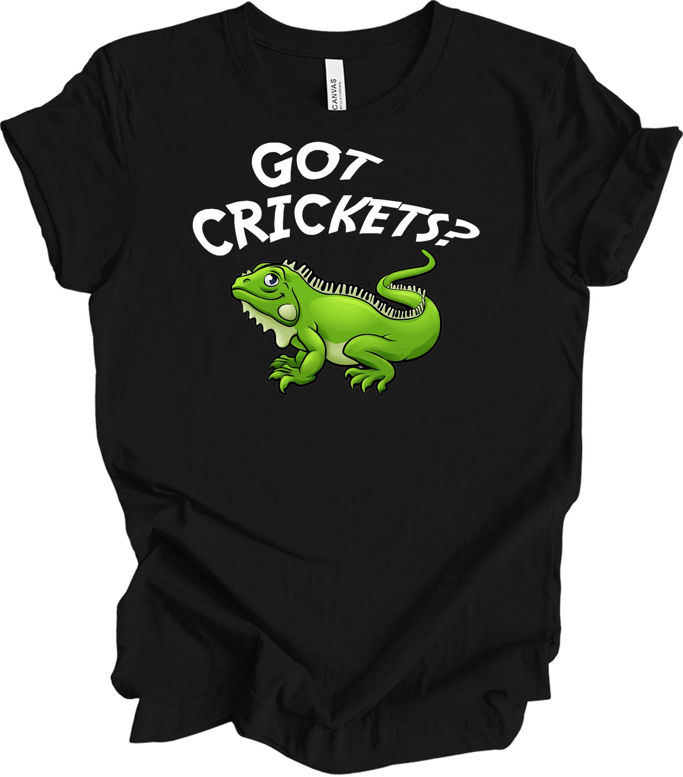 Got Crickets? - Funny Iguana Design - Reptile Lover Gift S