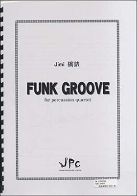 JPC Percussion Ensemble Sheet Music <Quartet> “FUNK GROOVE”