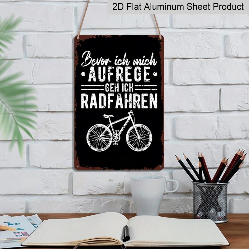 2D Flat 1pc Rustic Metal Wall Art Featuring Bicycle Design with An Inspiring German Cycling Quote - A Durable Aluminium Sign for Mountain Bike