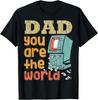 Vintage Dad ATM You Are The World Men Funny Father's Day Gift Unisex T-Shirt