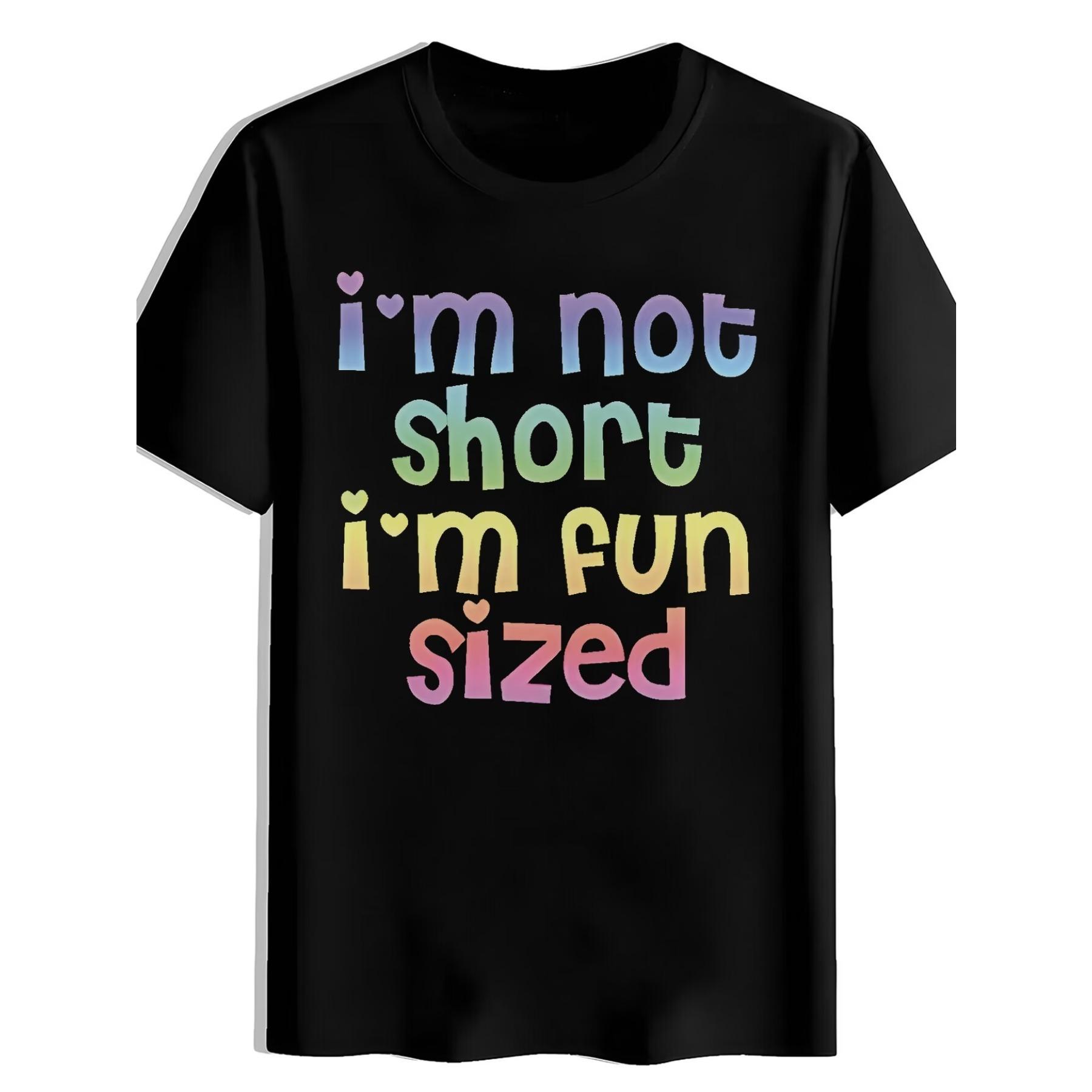 

I m Not Short, I m Fun-Sized Heart Decoration Printed T-Shirt, Summer XXL