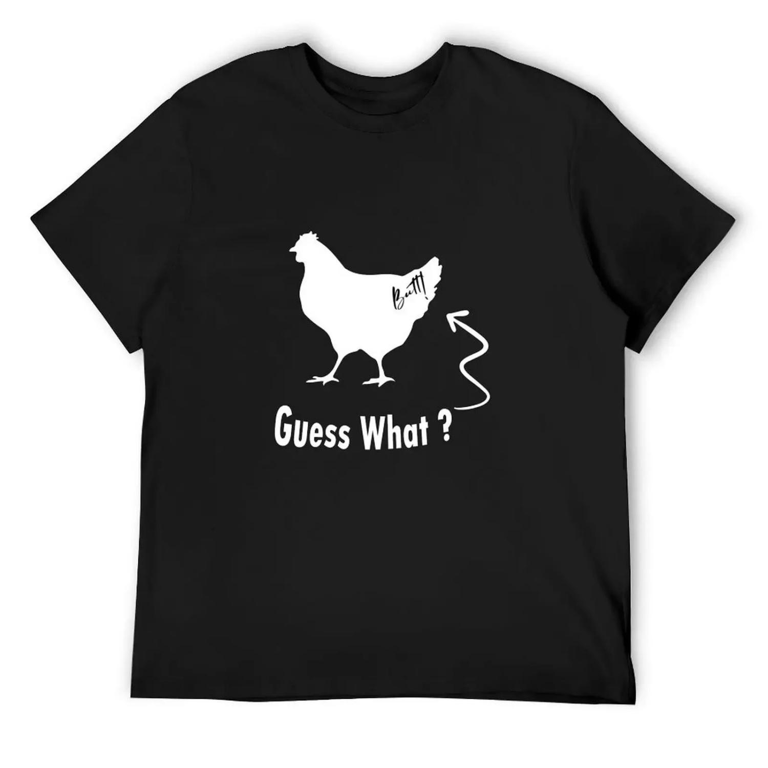 Guess What Chicken Butt T-Shirt luxury designer boys animal print quick-drying T-shirts oversize slim fit t shirts for men S