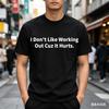 Vintage Harajuku I Don't Like Working Out Cuz It Hurts Gym T Shirt Men Y2K Women Oversize Cotton Tee Streetwear Loose Funny Top