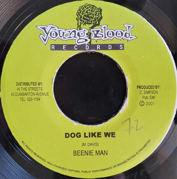 7inch Record BEENIE MAN - Dog Like We NONE Young Blood Rec 2001 Jamaica Reggae, Ska & Dub Used