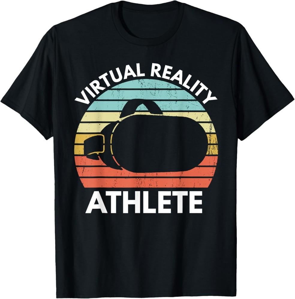 Virtual Reality Athlete Funny VR Gamer Saying T-Shirt Unisex T-Shirt L