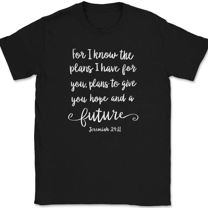 

For I Know The Plans For You T-Shirt Christian Pray Praise Worship Jesus God Tee L