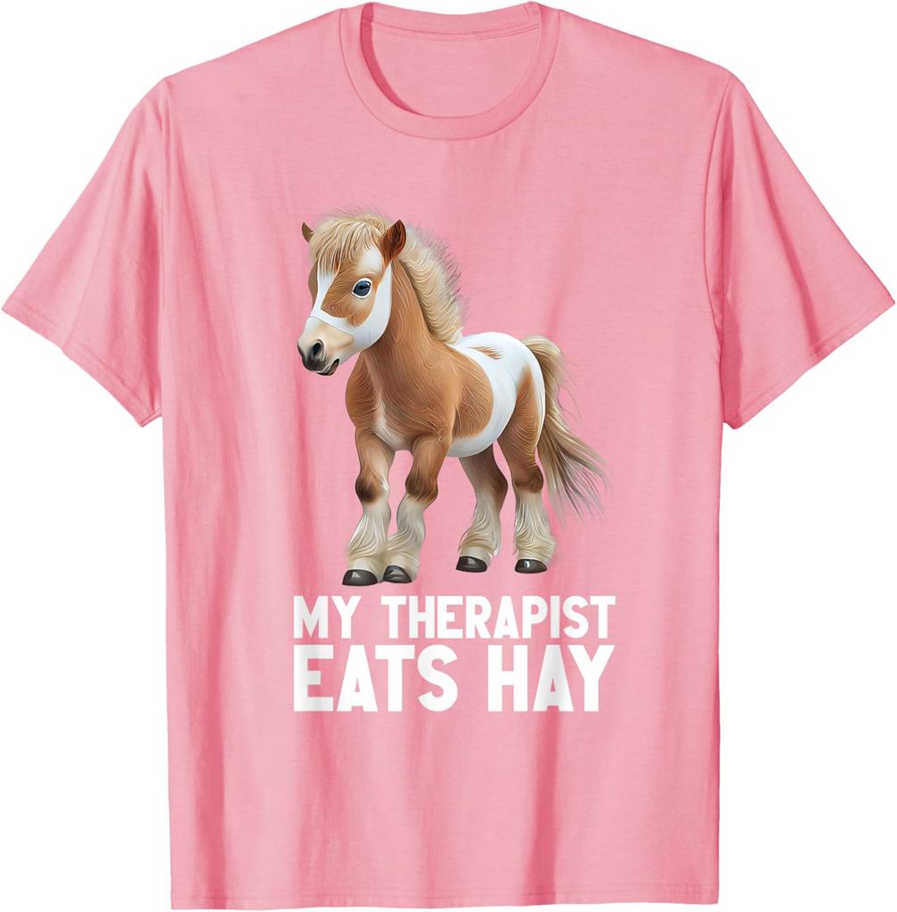 My Therapist Eats Hay Funny Cute Miniature Pony Horse Graphic T-Shirt Casual Short Sleeve Tee
