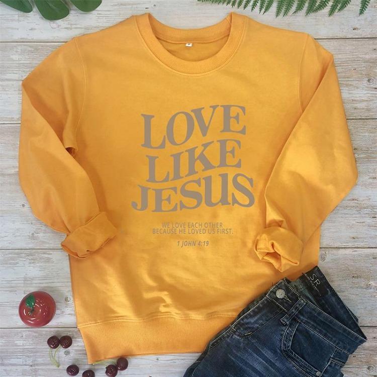 Christian Women Casual Fashion 100 Cotton Love Like Jesus We Love Each Other Vintage Sweatshirt Pullover Sweatshirt Faith Apparel
