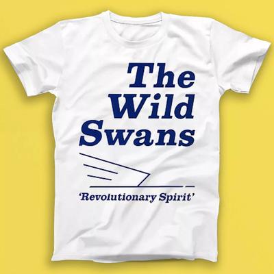 Die Wilden Schwäne Revolutionärer Geist Geschenk T-Shirt 2122