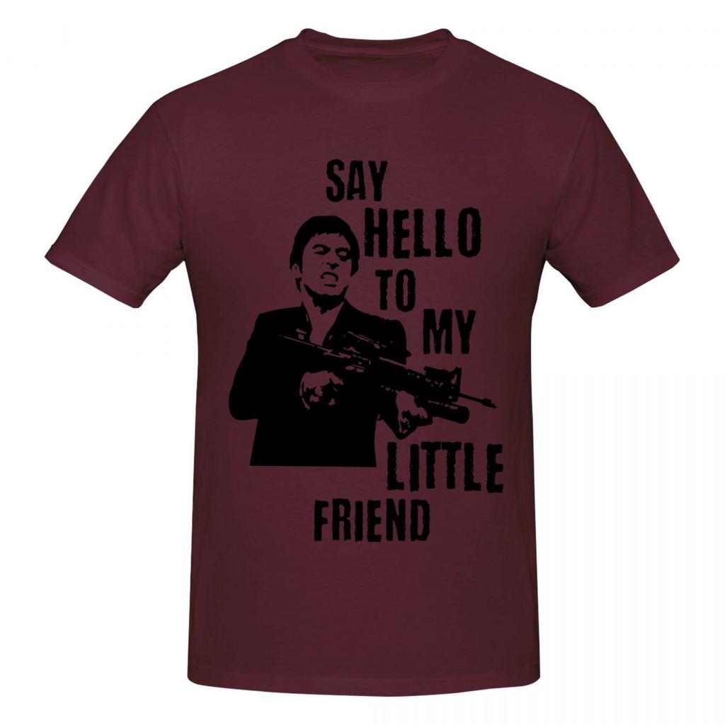 Unisex Tony Montana Scarface Say Hello To My Little Friend T Shirt Streetwear Big Size Oneck Cotton Custom Sleeve Unisex T Shirt