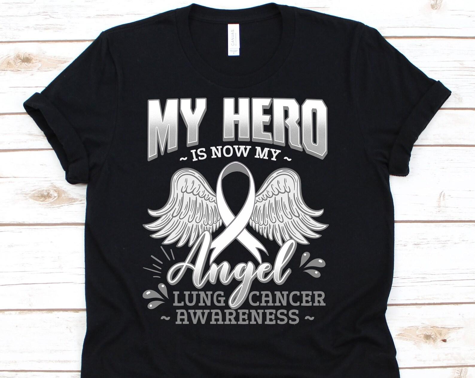 My Hero Is Now My Angel T Shirt, Lung Cancer, Cancer Awareness, Lung Cancer Shirt, Cancer Survivor, Lung Awareness, Lung L