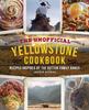 The The Unofficial Yellowstone Cookbook : Recipes Inspired by the Dutton Family Ranch Book