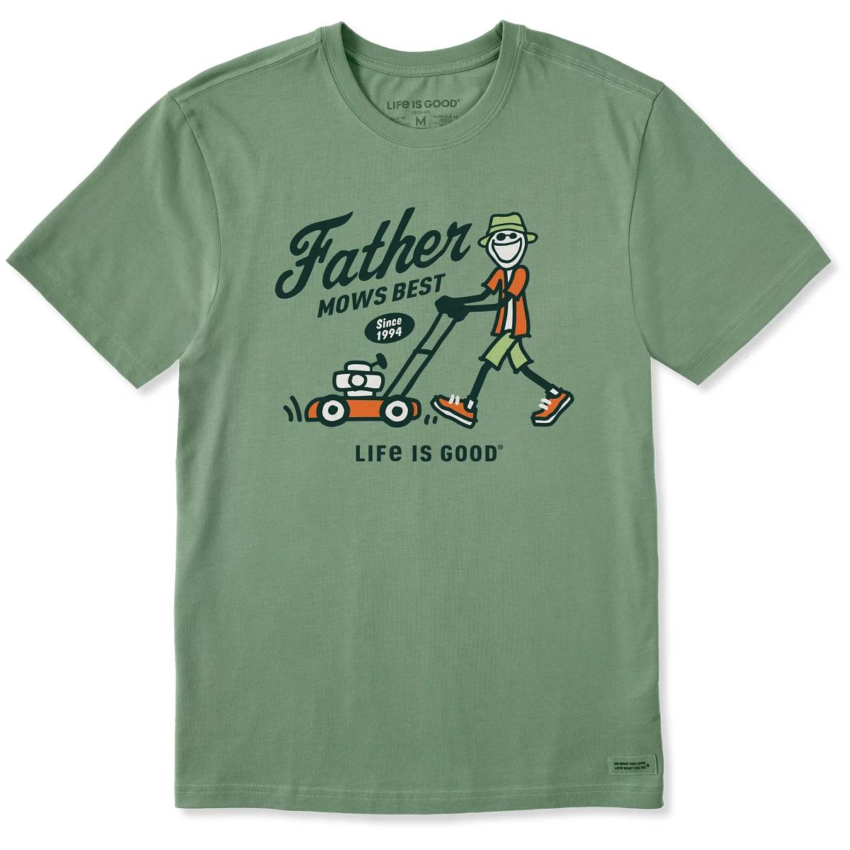 

Life is Good. Men s Father Mows Best Short Sleeve Crusher Tee, Granite Green S