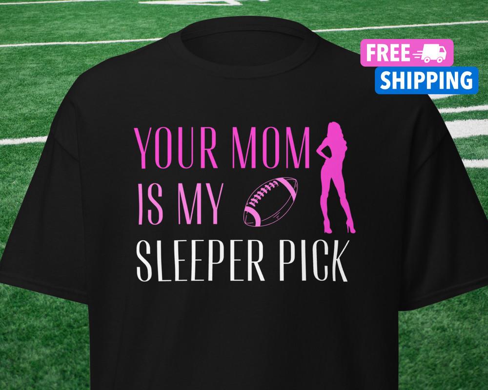 NEW Funny Fantasy Football Draft Shirt Draft Day T Shirt Your Mom Joke Shirt Unisex T-Shirt XXL