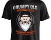 Grumpy Old Bikers Club Founding Member Never Happy Unless Riding Motorcycle T Shirt