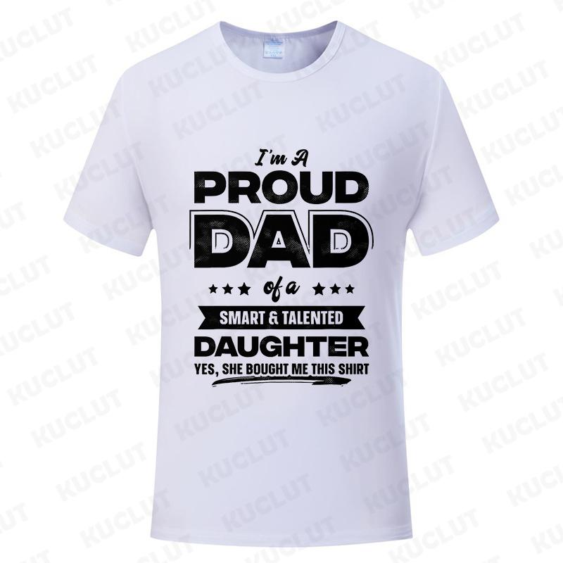 Mens I'm A Proud Dad Shirt Gift From Daughter Funny Fathers Day T Shirt New Design Man Top Short Sleeve Clothes Summer Fashion