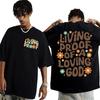 2025 Living Proof of A Loving God Letters Print T Shirts Women's Inspirational Christian Apparel T Shirt Men Oversized T-shirt