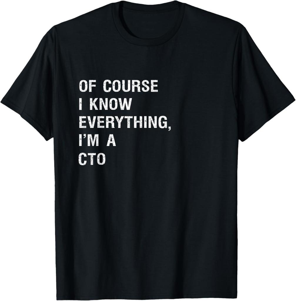 Sarcastic CTO Chief Technology Officer Funny Saying T-Shirt