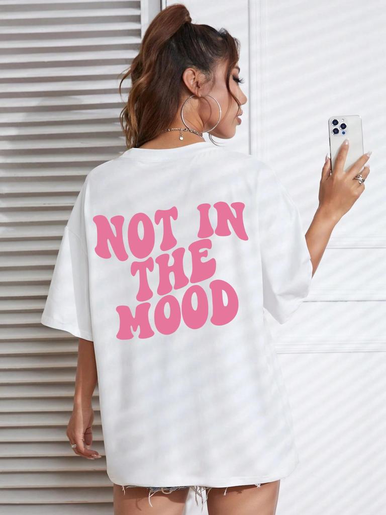 Not In The Mood Pink Letter Print T-Shirts Women Summer Cotton Clothing O-Neck Oversized Short Sleeve Breathable Casual Tshirt