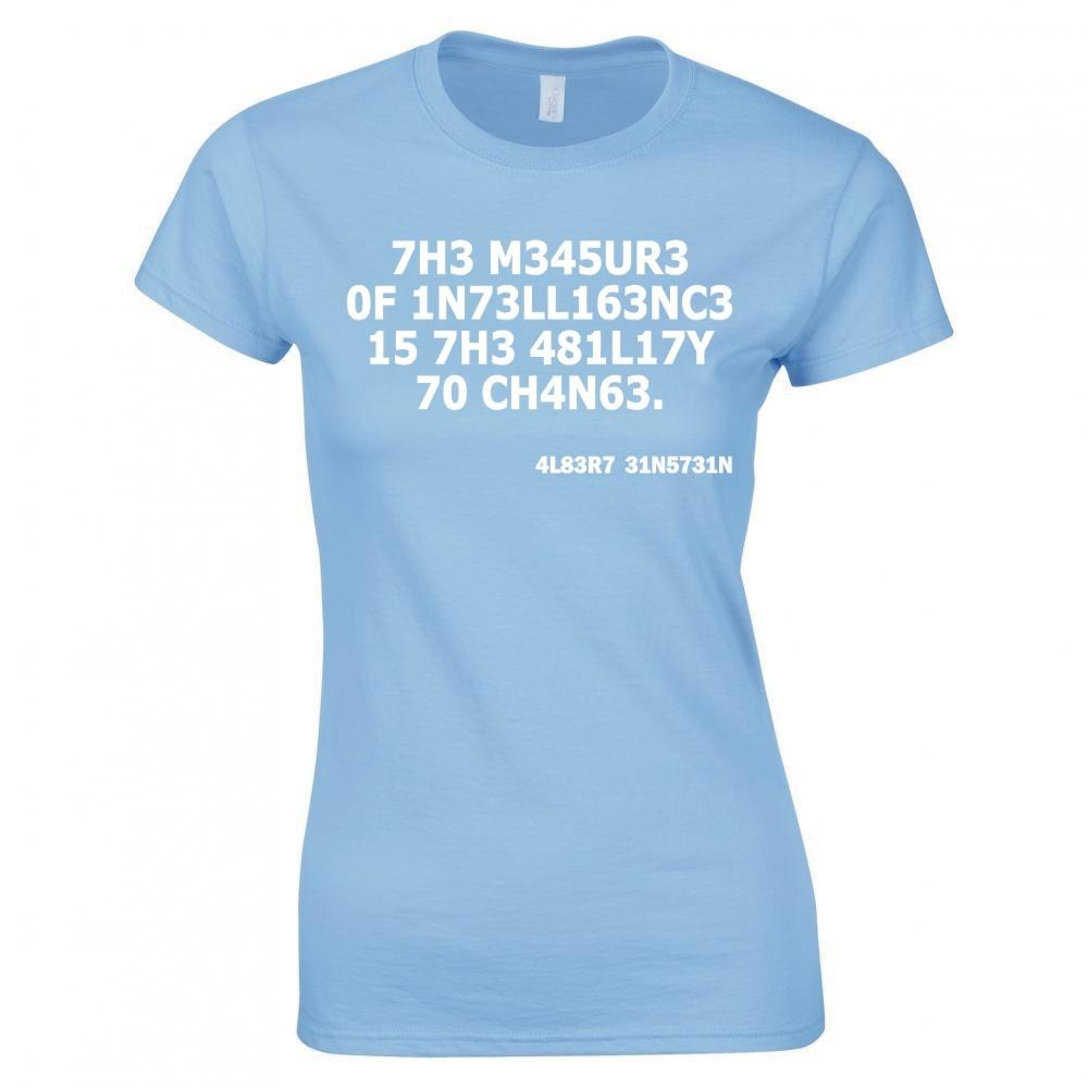 Albert Einstein Intelligence Quote Ladies Skinny Fit TShirt S