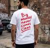 Dinheiro Grande Nunca Vem Limpo Camiseta Engraçada Citação de Luta Camiseta Escrita à Mão Texto Vermelho Camiseta Tendência Streetwear Top Camiseta Gráfica Unisex