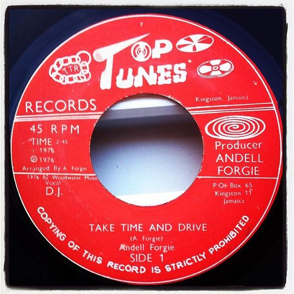 

7inch Record ANDELL FORGIE Take Time And Drive NONE Top Tunes Recor 1976 Jamaica Reggae Ska Dub Used
