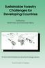The Sustainable Forestry Challenges for Developing Countries : 10 Book