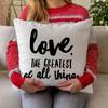 "Love, The Greatest Of All Things" Pillow Cover 2D Printed Polyester Sofa Cushion Case – Inspirational Home Decor Gift