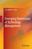 The Emerging Dimensions of Technology Management Book