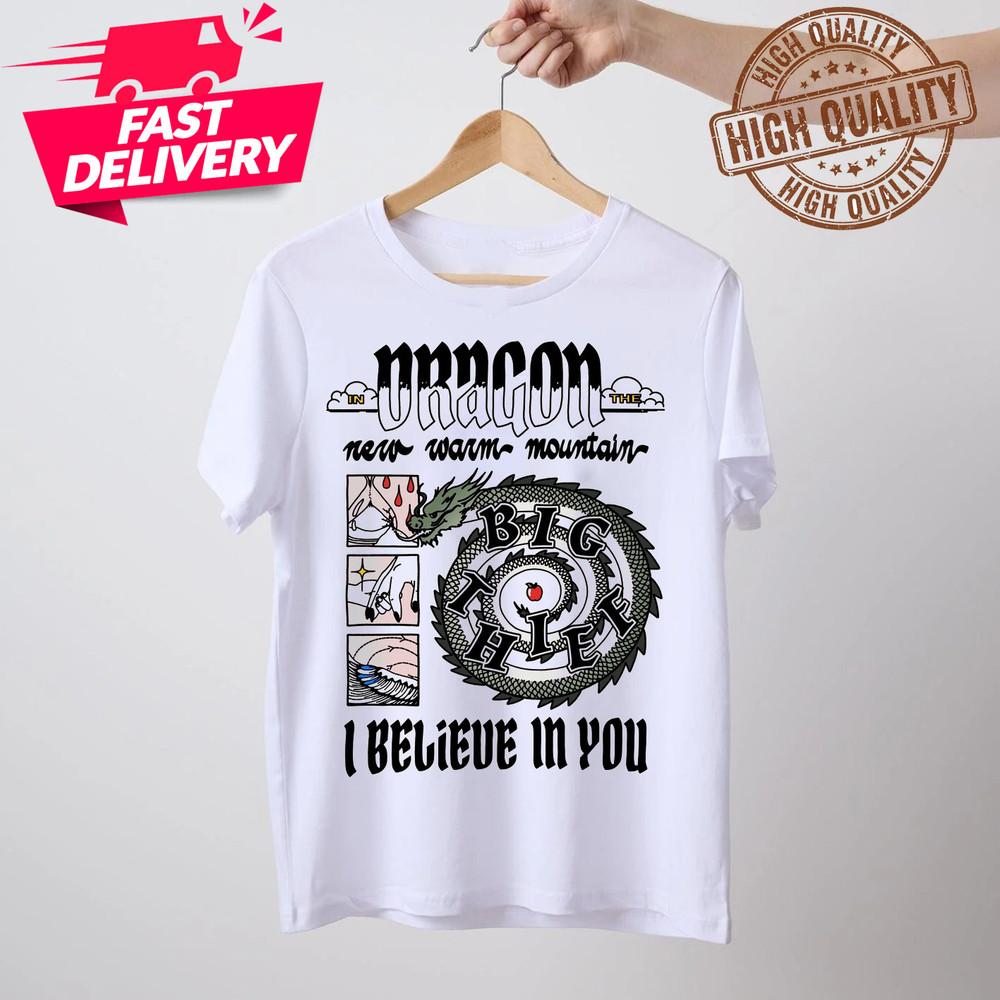 Big Thief - Dragon New Warm Mountain I Believe in You Shirt Unisex S-5XL 1P0243 Unisex T-Shirt S