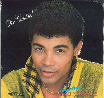 LP-Schallplatte JUANCHY VASQUEZ - Por Cantar! VLP0017 Records Express 1988 US Latin