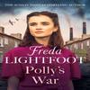 Pollys War by Freda Lightfoot Paperback Book 9781804365564
