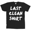 Koszulka Last Clean Funny Graphic Black Tee NOWA Z METKAMI Koszulka unisex