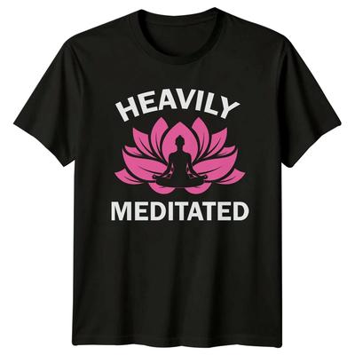 Heavily Meditated Womens T-Shirt Yoga Meditation Wellness Humor