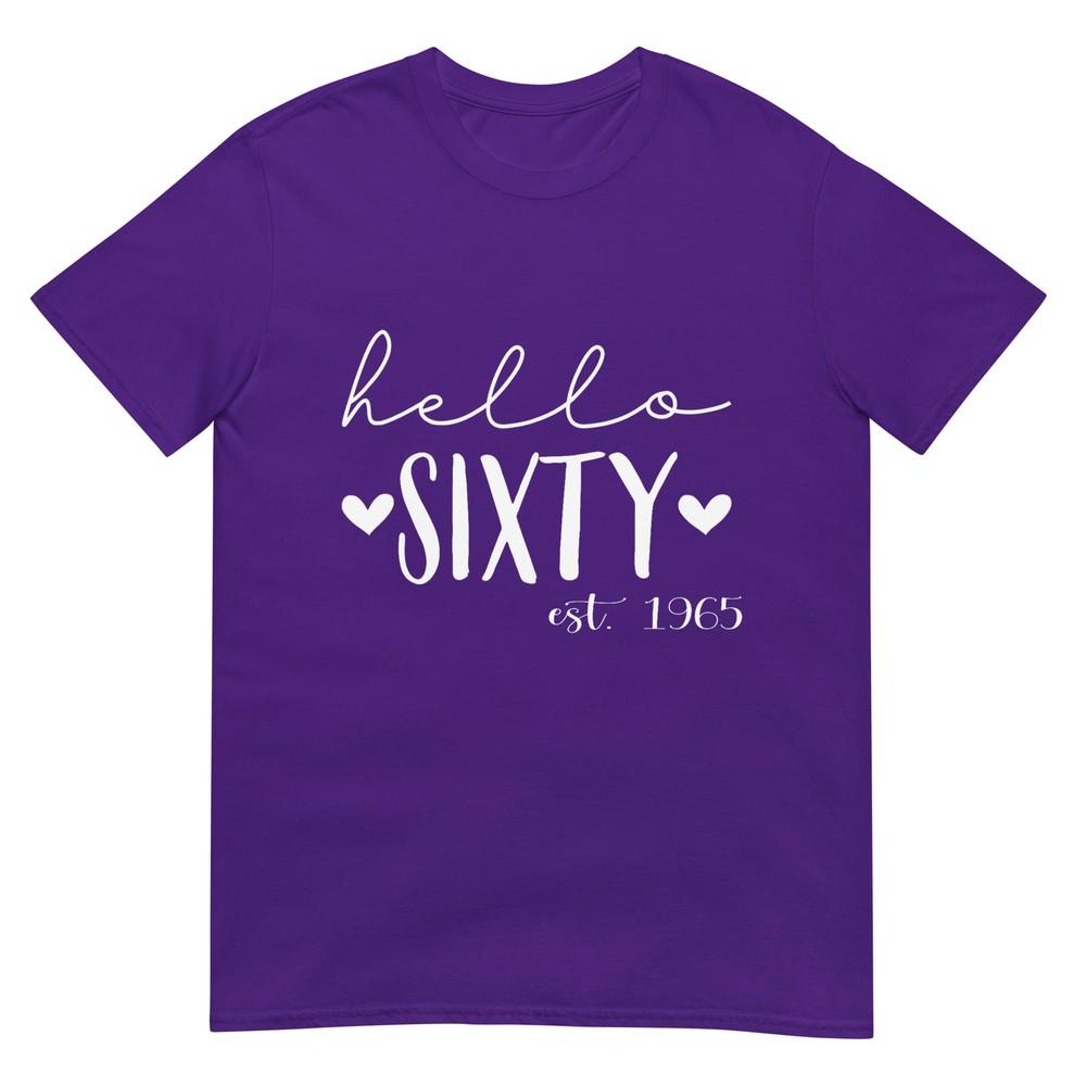 Hello Sixty Est 1965 60 Years Old 60th Birthday For Unisex TShirt