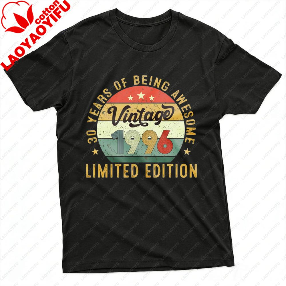 Vintage 1996 30 Years of Being Awesome Limited Edition Men TShirt Short Sleeve Fashion Birthday Gift Top Cotton Summer Clothes